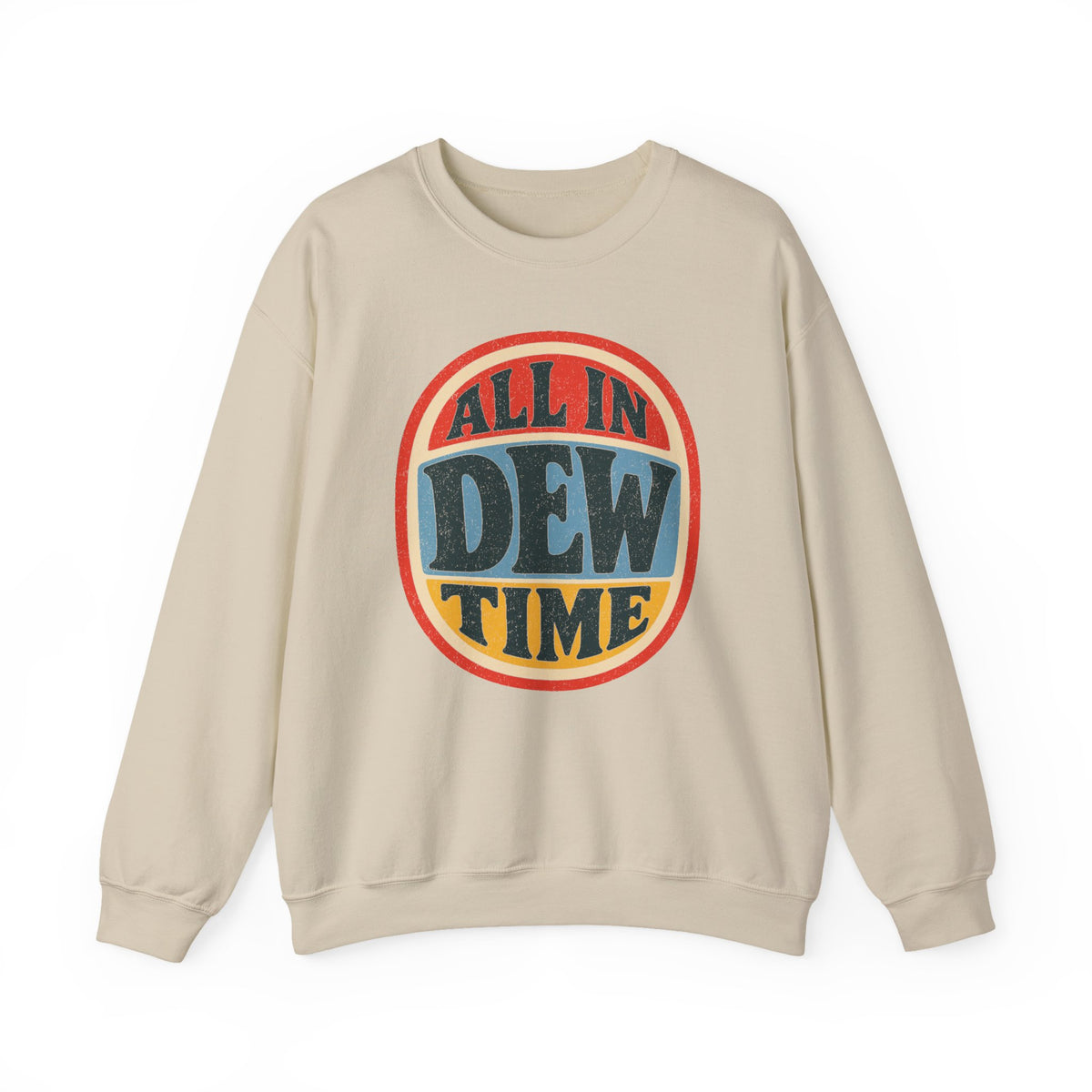 All in Dew Time Crewneck