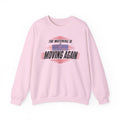 The Waterfall Is Moving Again Crewneck