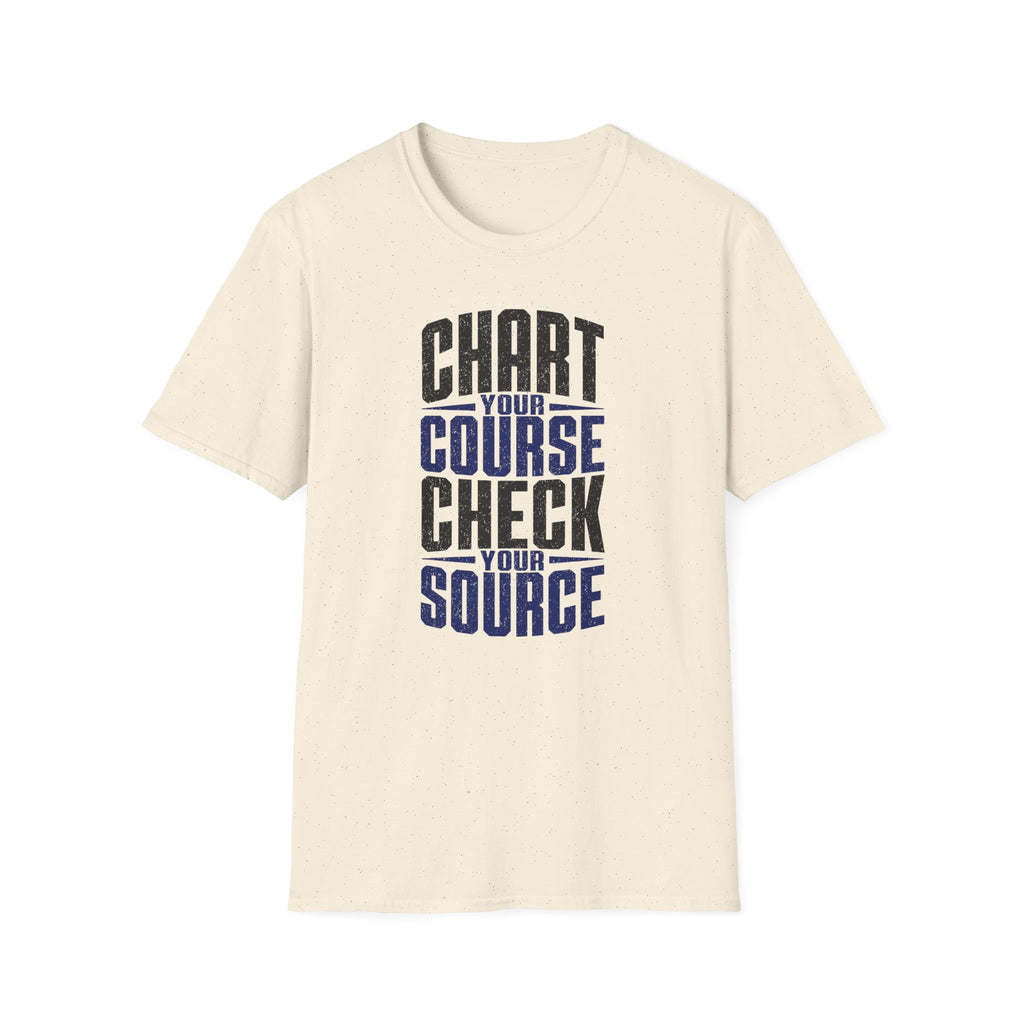 Chart Your Course Check Your Source T-Shirt