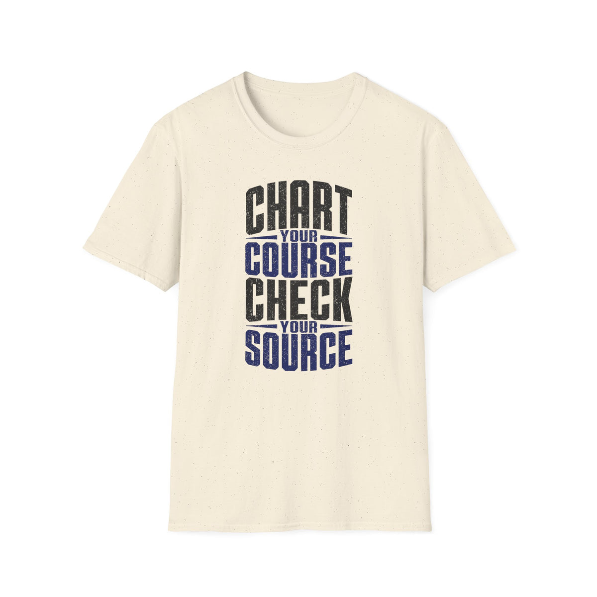Chart Your Course Check Your Source T-Shirt