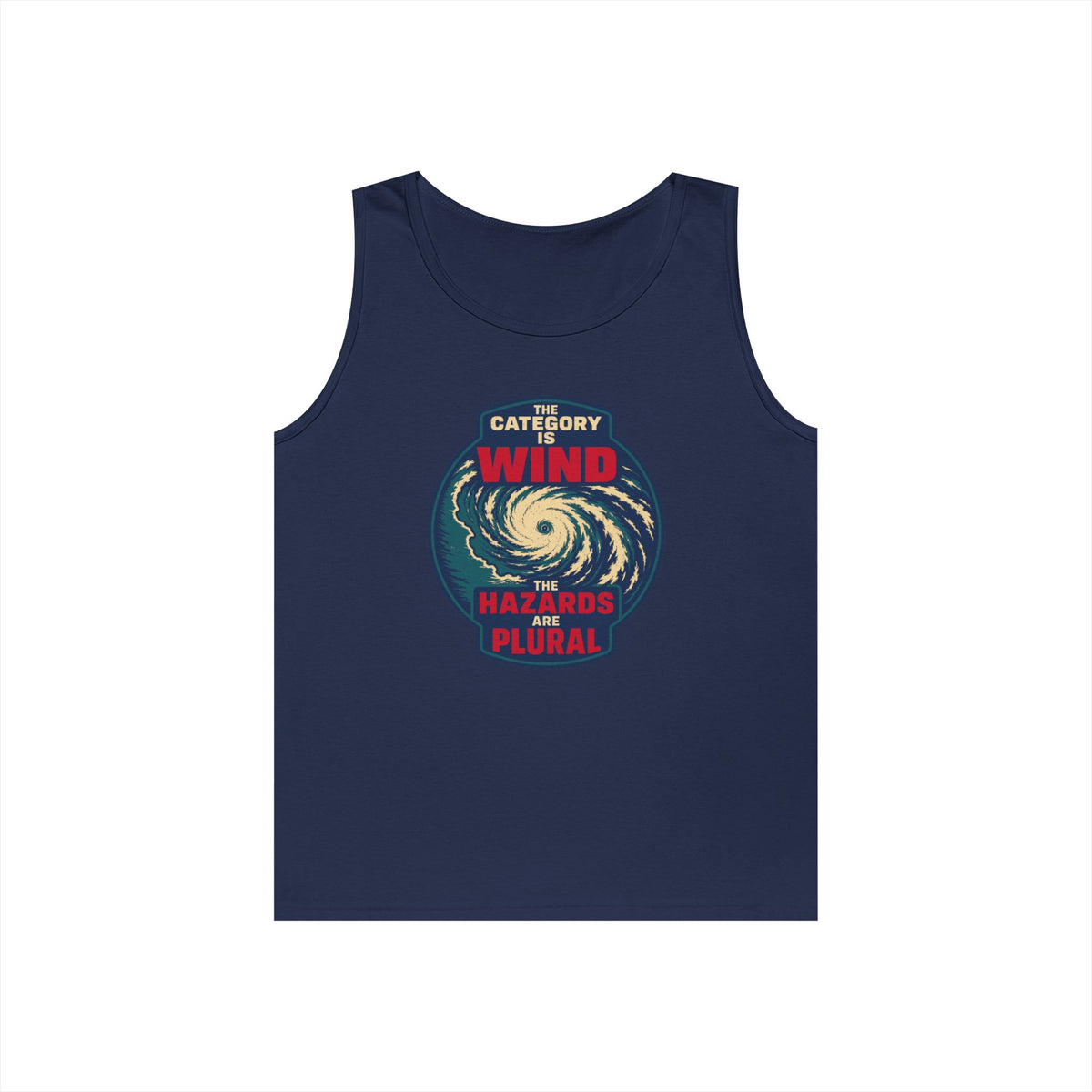 The Category Is Wind the Hazards Are Plural Tank Top