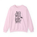 All's Well That Lands Well Crewneck