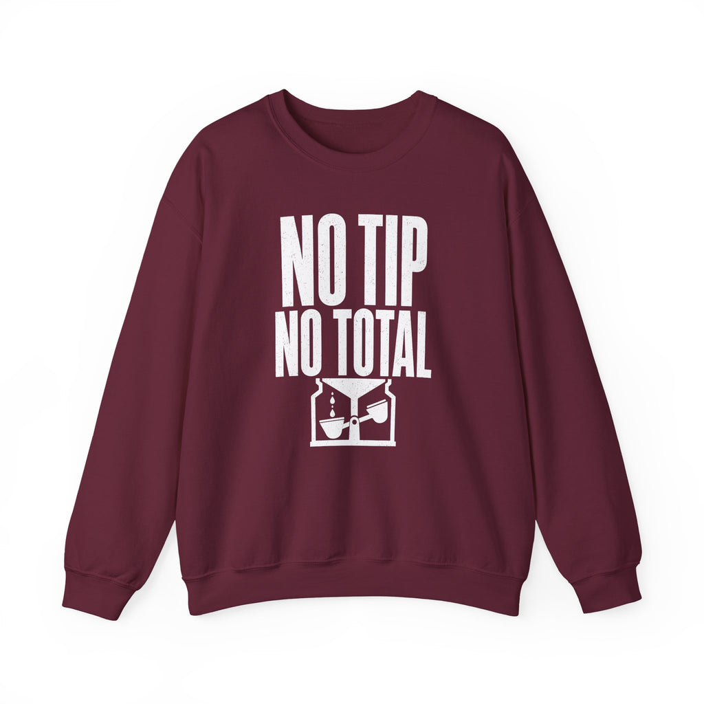 No Tip No Total Crewneck
