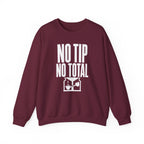 No Tip No Total Crewneck