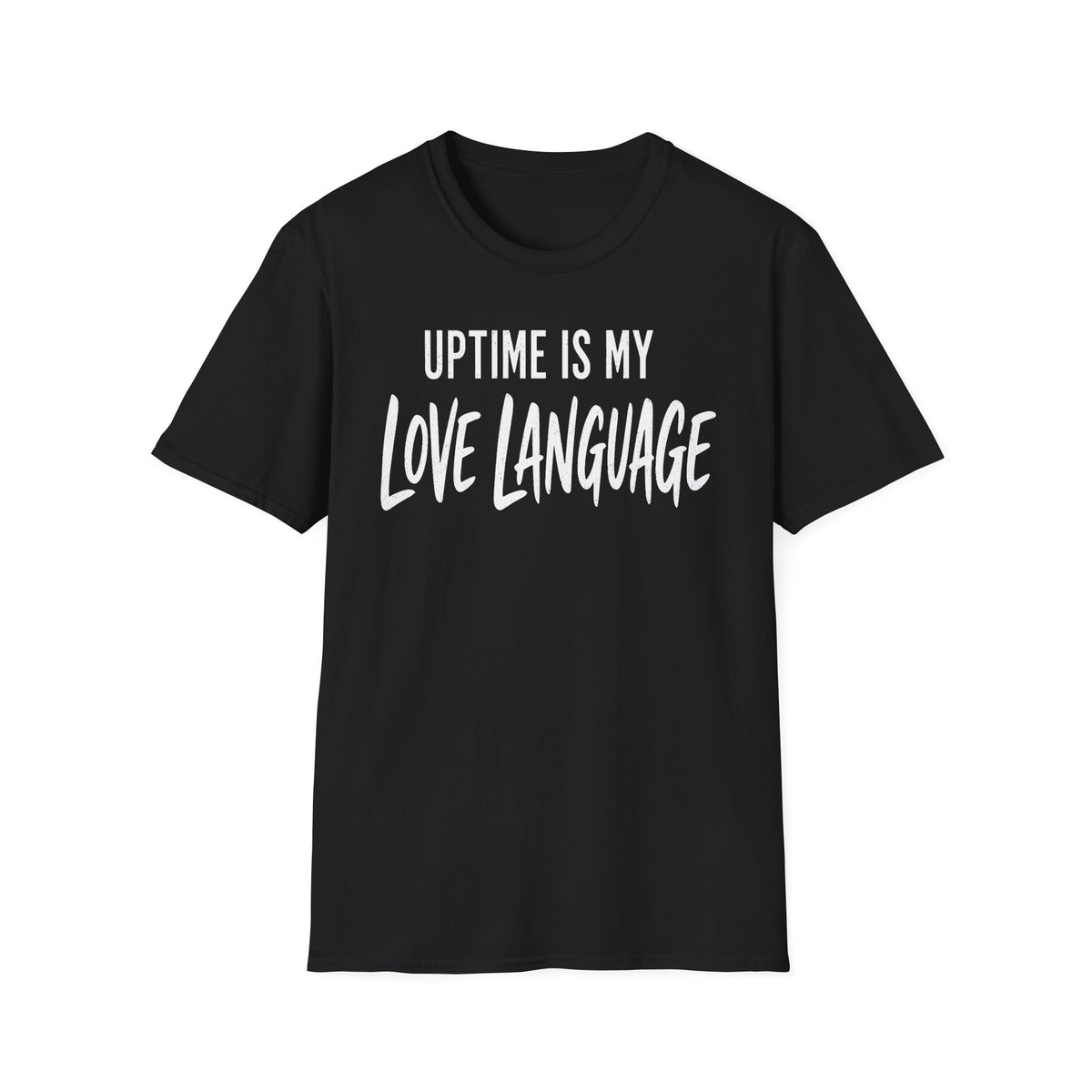 Uptime Is My Love Language T-Shirt
