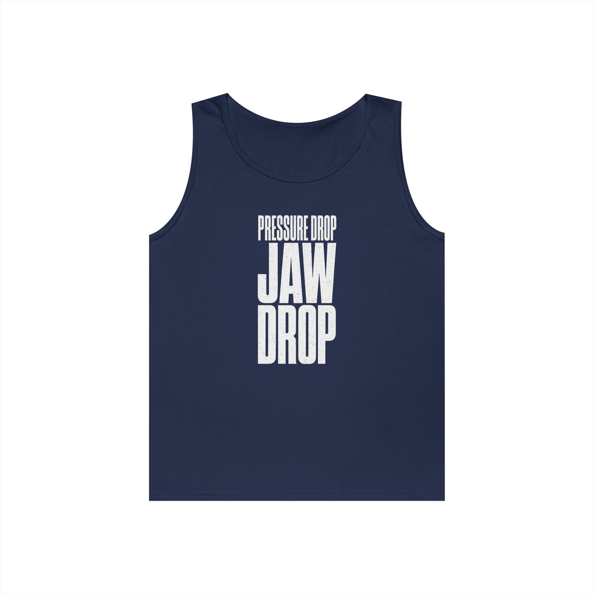 Pressure Drop Jaw Drop Tank Top