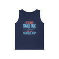It's Not Small Talk if You Have a Surface Map Tank Top
