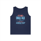 It's Not Small Talk if You Have a Surface Map Tank Top
