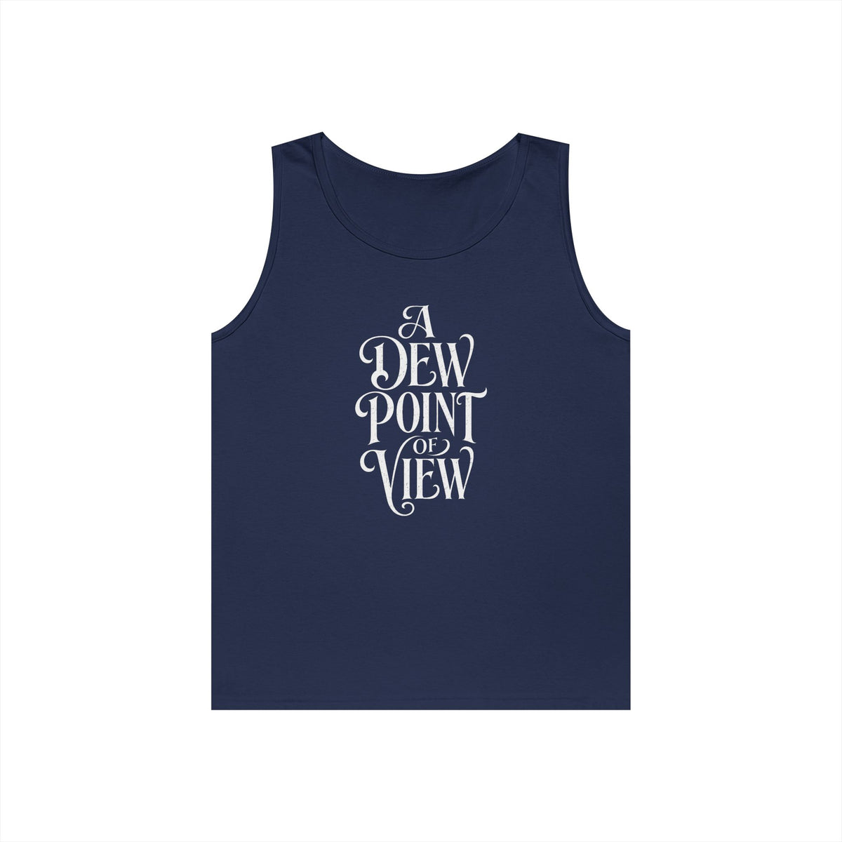 A Dew Point of View Tank Top