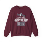 A Brief Signal a Very Long Hobby Crewneck