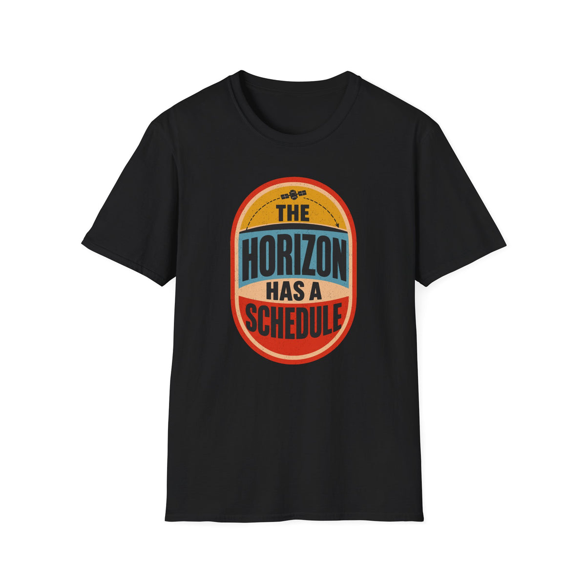 The Horizon Has a Schedule T-Shirt