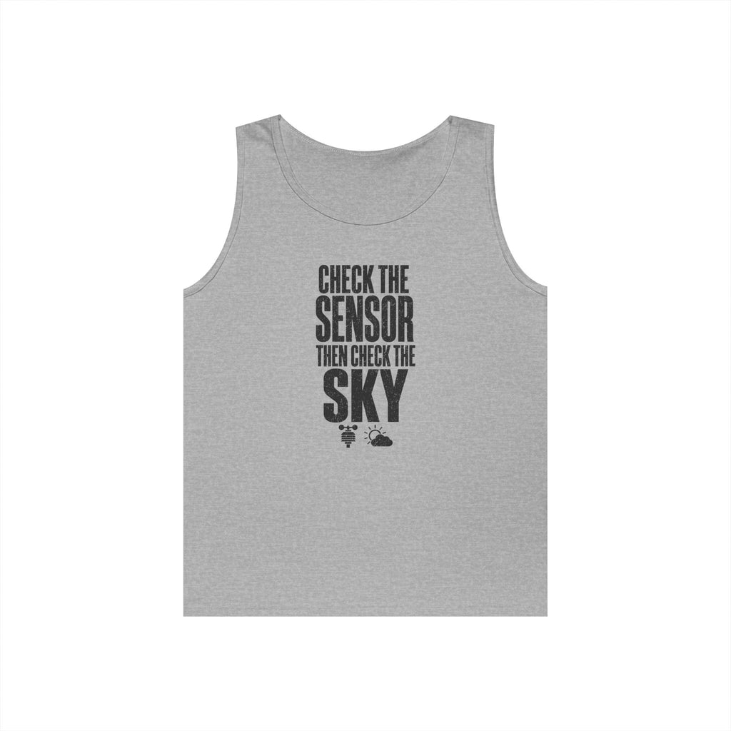 Check the Sensor Then Check the Sky Tank Top