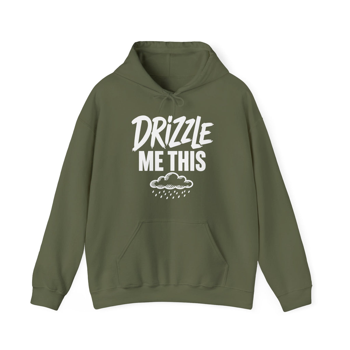 Drizzle Me This Hoodie