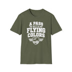 A Pass with Flying Colors T-Shirt