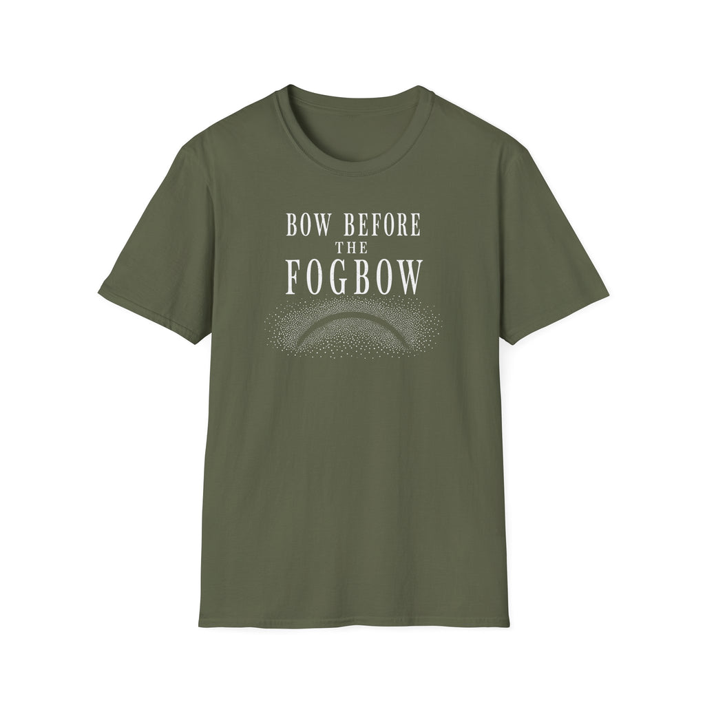 Bow Before the Fogbow T-Shirt