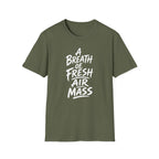 A Breath of Fresh Air Mass T-Shirt