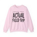 Predicted Landing Actual Field Trip Crewneck
