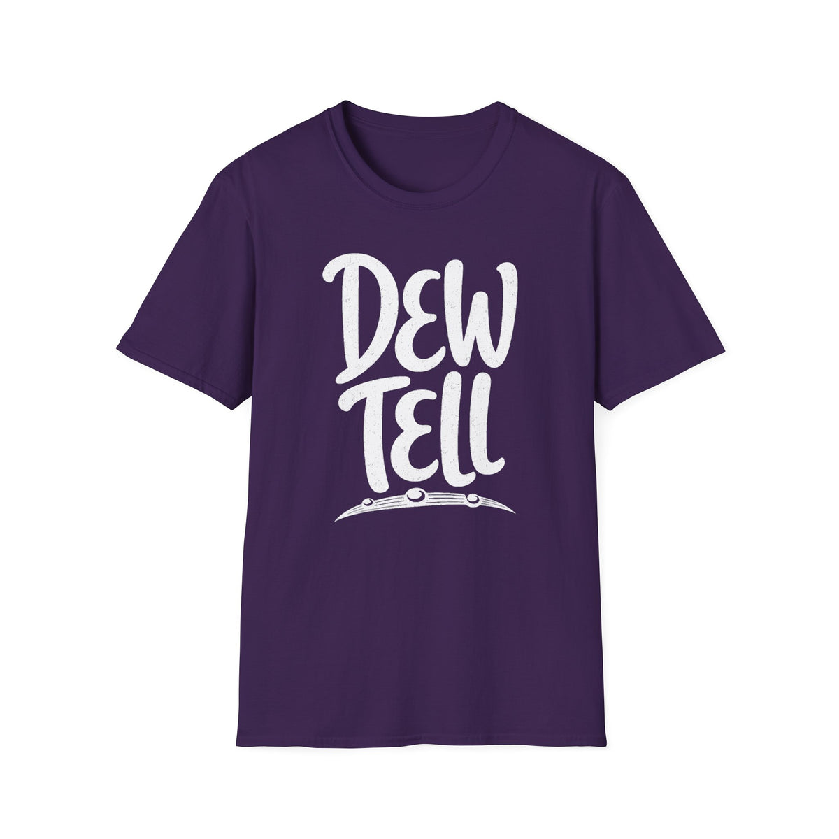 Dew Tell T-Shirt