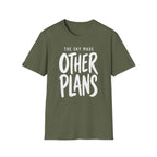 The Sky Made Other Plans T-Shirt