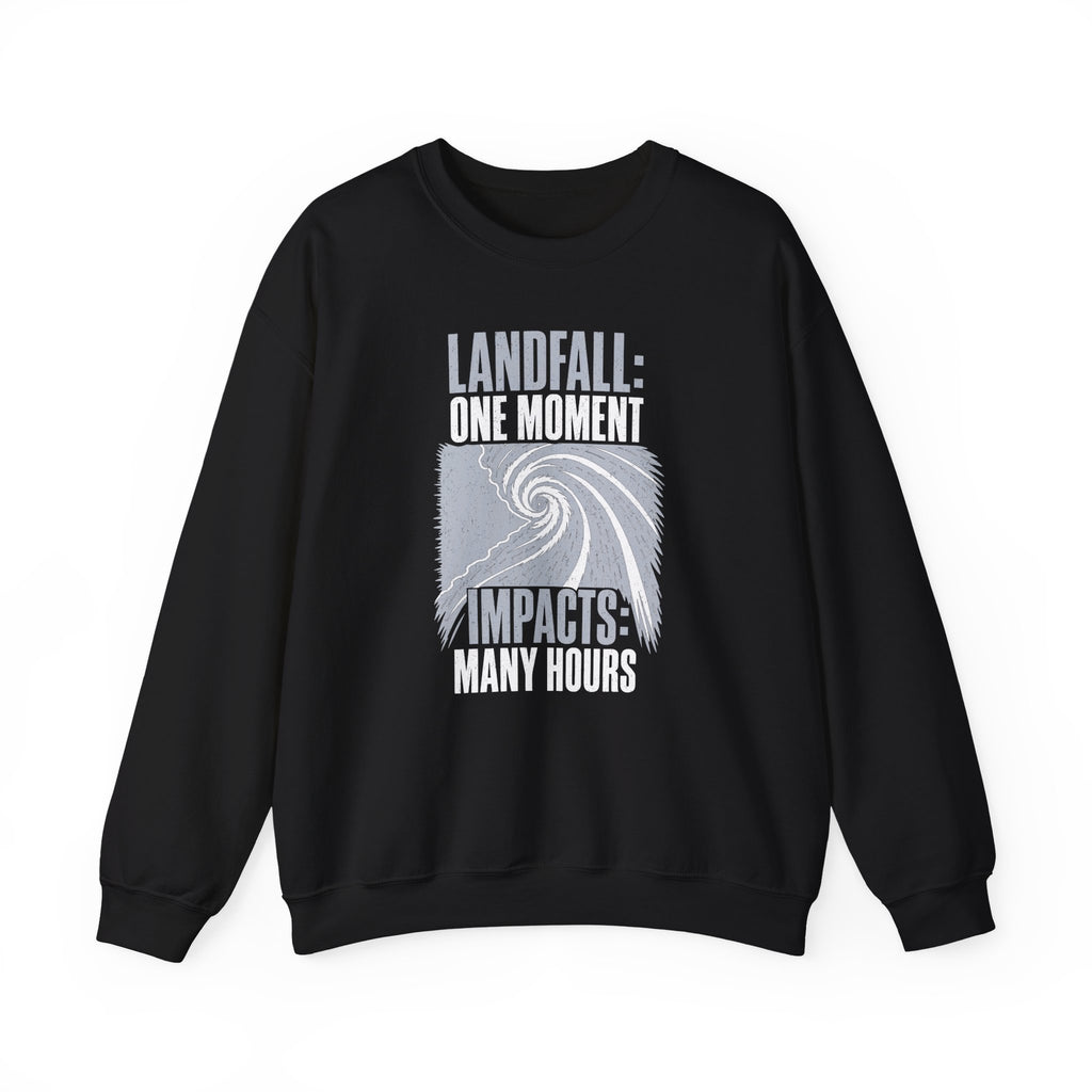Landfall One Moment Impacts Many Hours Crewneck