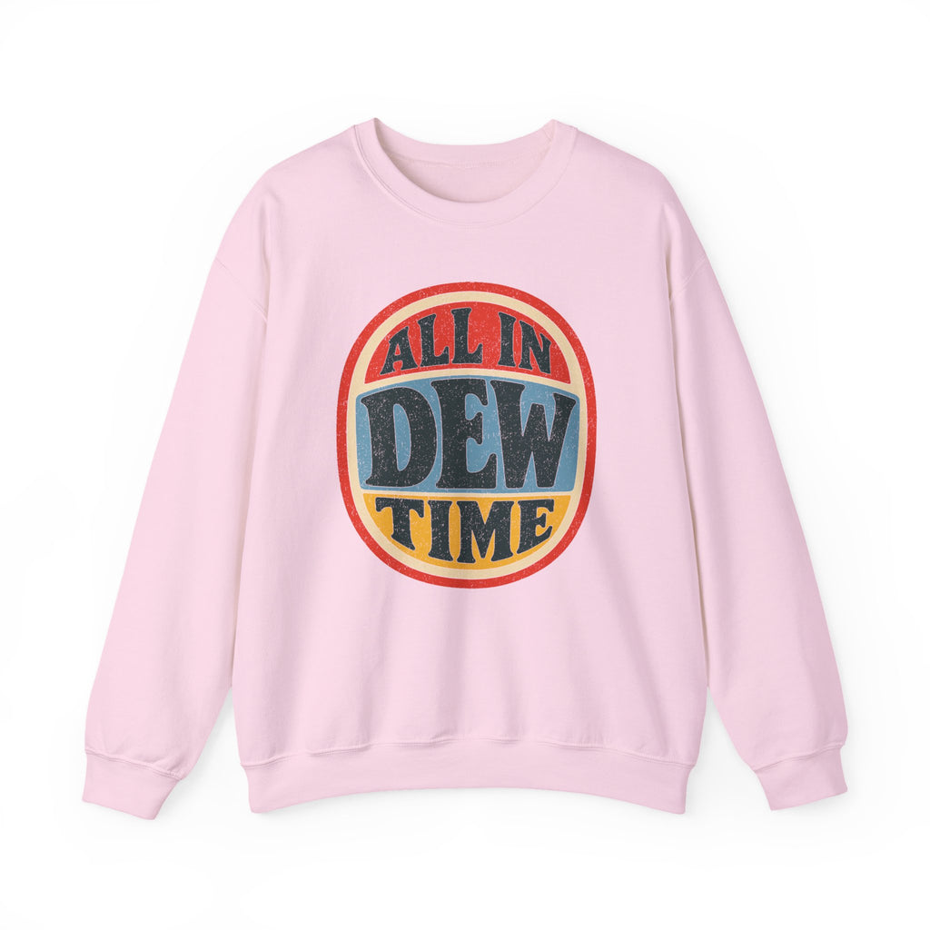 All in Dew Time Crewneck