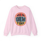 All in Dew Time Crewneck