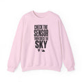 Check the Sensor Then Check the Sky Crewneck