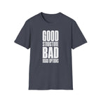 Good Structure Bad Road Options T-Shirt