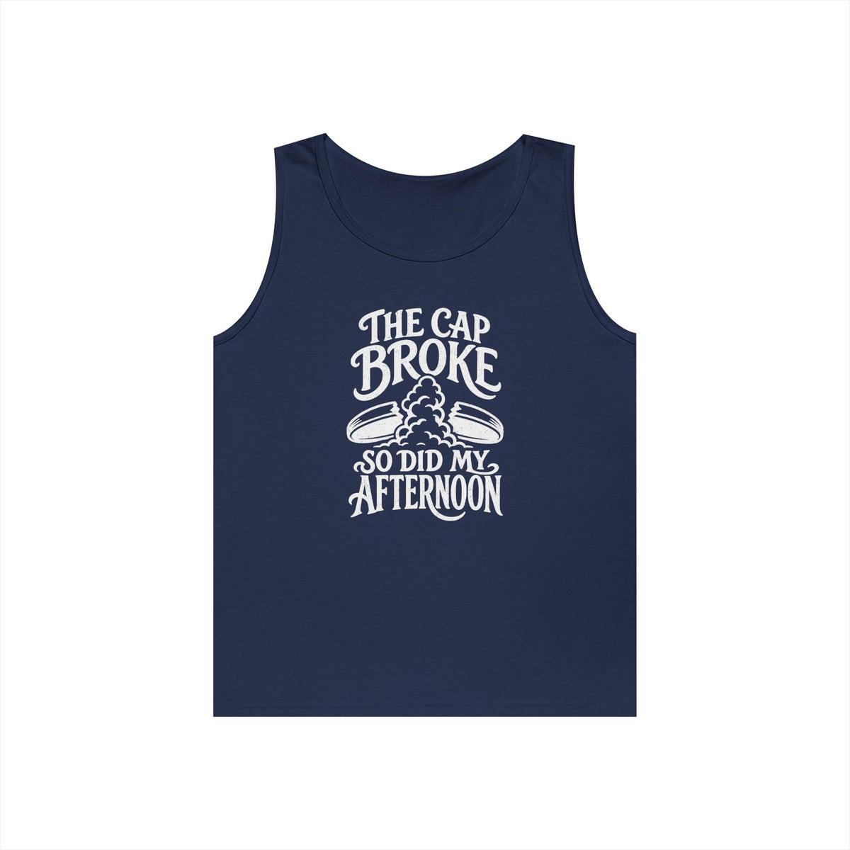 The Cap Broke So Did My Afternoon Tank Top
