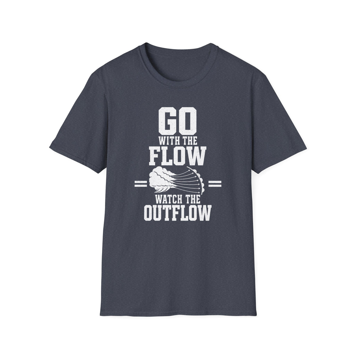 Go with the Flow Watch the Outflow T-Shirt