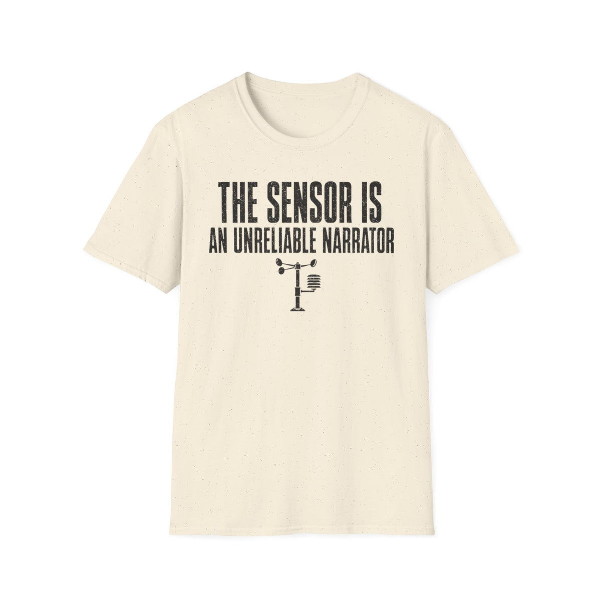 The Sensor Is an Unreliable Narrator T-Shirt