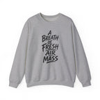 A Breath of Fresh Air Mass Crewneck
