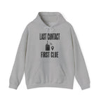 Last Contact First Clue Hoodie