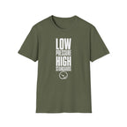 Low Pressure High Standards T-Shirt