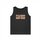 It's All Relative Humidity Included Tank Top
