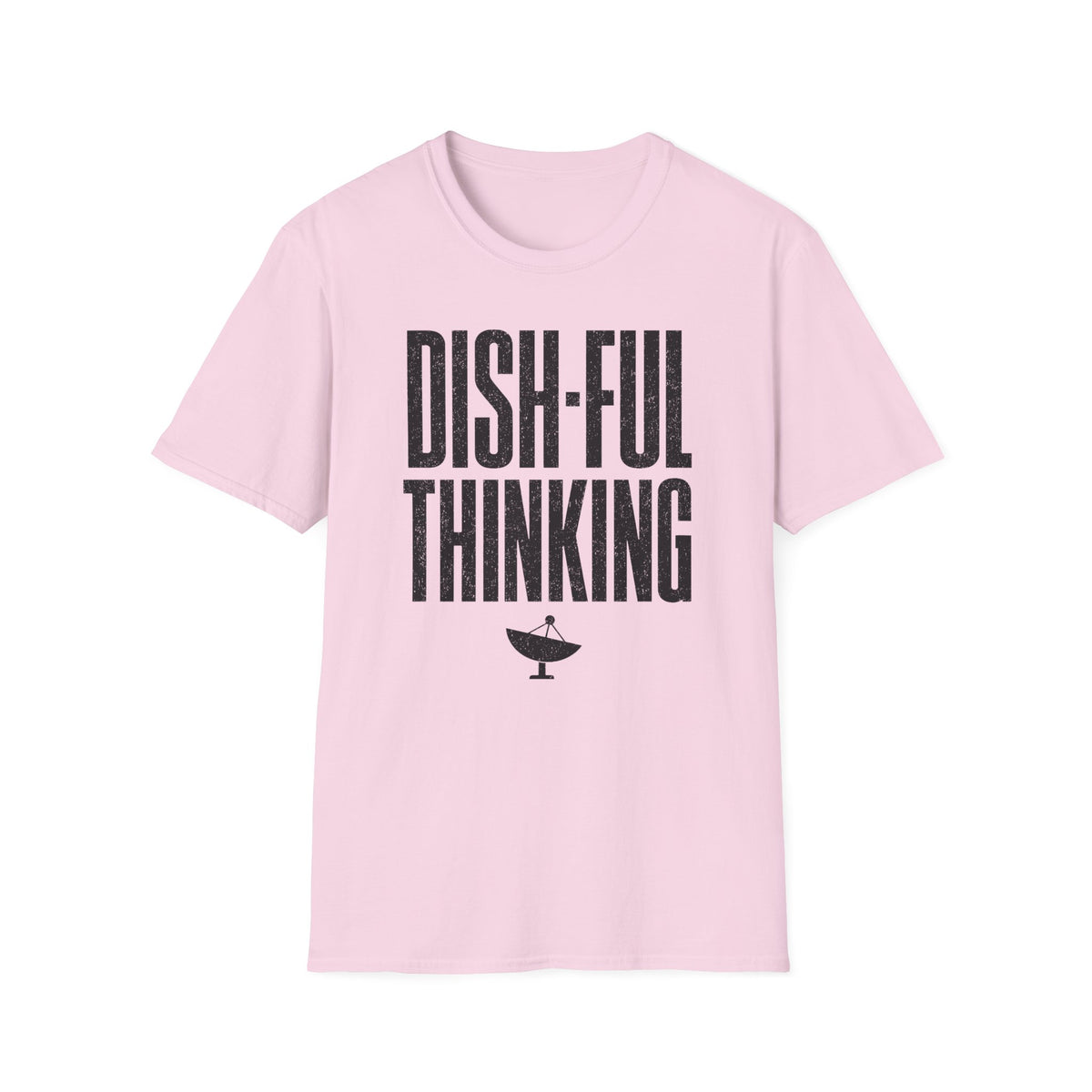 Dish-ful Thinking T-Shirt