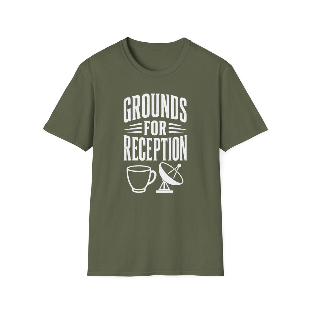 Grounds for Reception T-Shirt