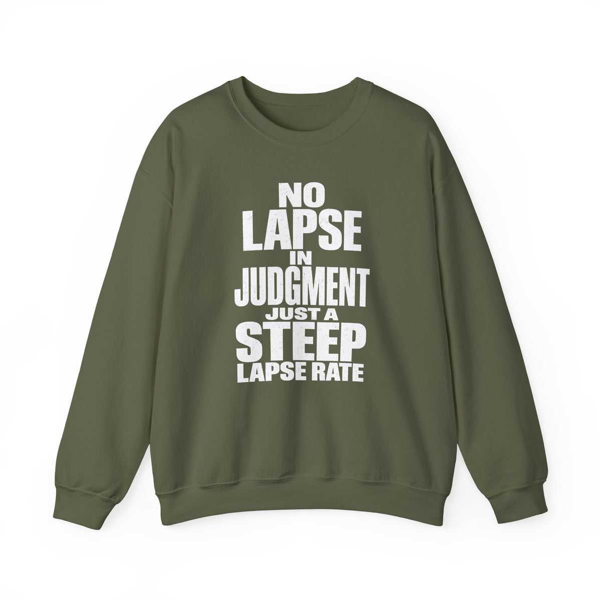 No Lapse in Judgment Just a Steep Lapse Rate Crewneck