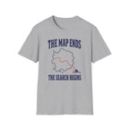 The Map Ends the Search Begins T-Shirt