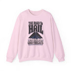 The Road to Hail Was Paved with Good Forecasts Crewneck