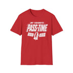 My Favorite Pass-Time T-Shirt