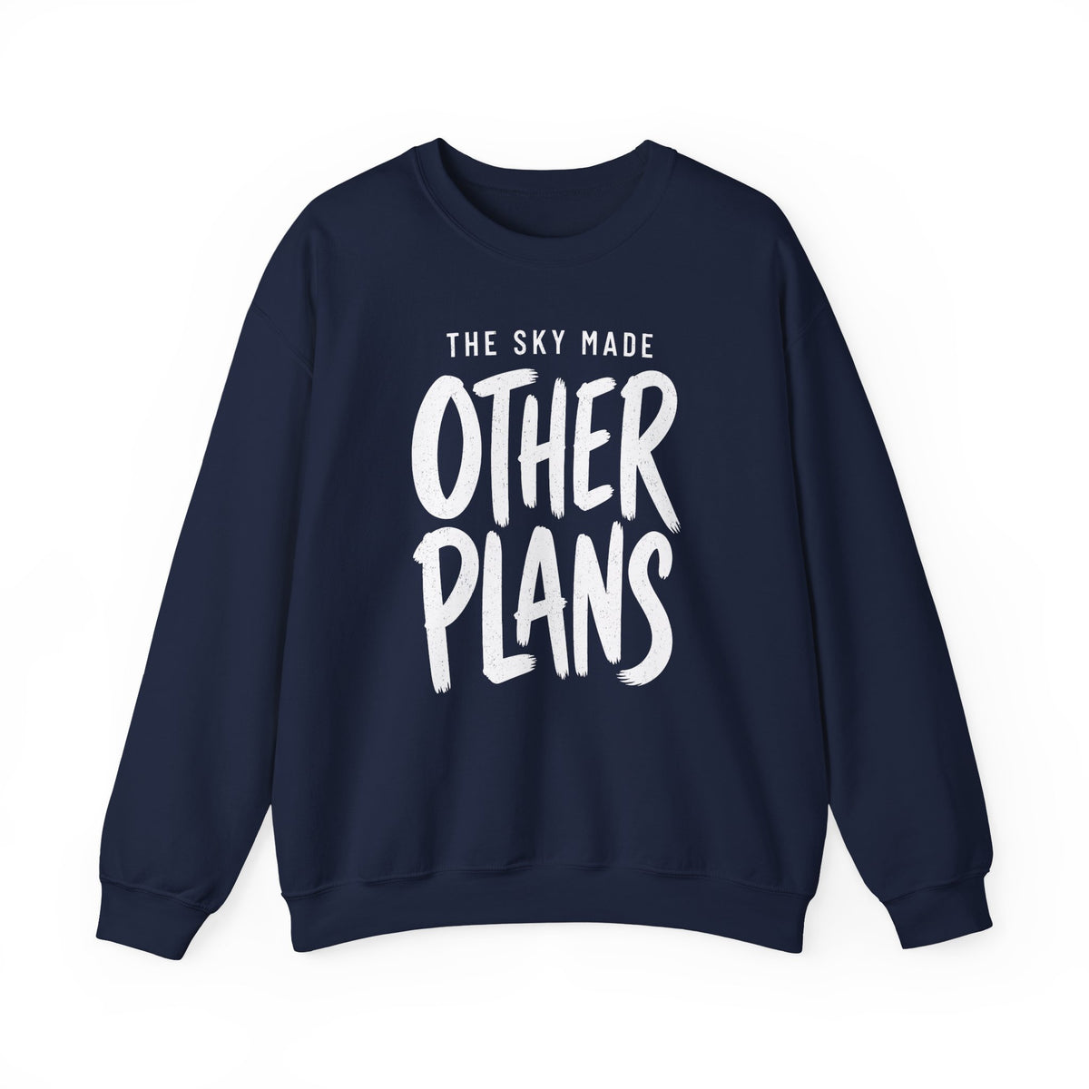The Sky Made Other Plans Crewneck