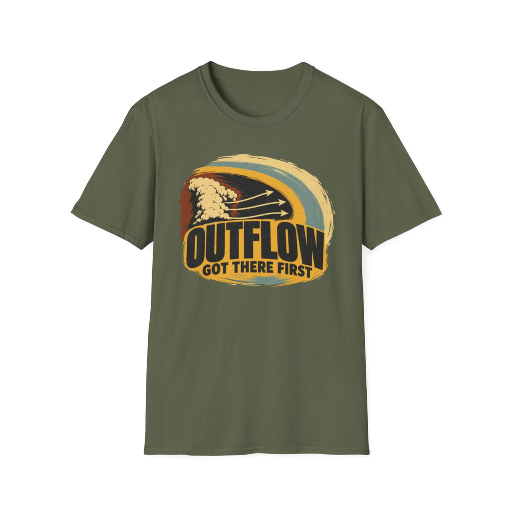 Outflow Got There First T-Shirt