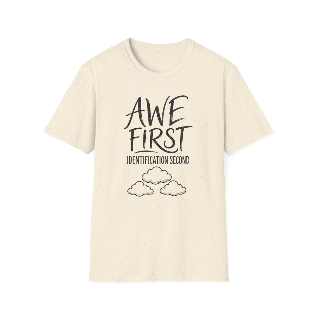 Awe First Identification Second T-Shirt
