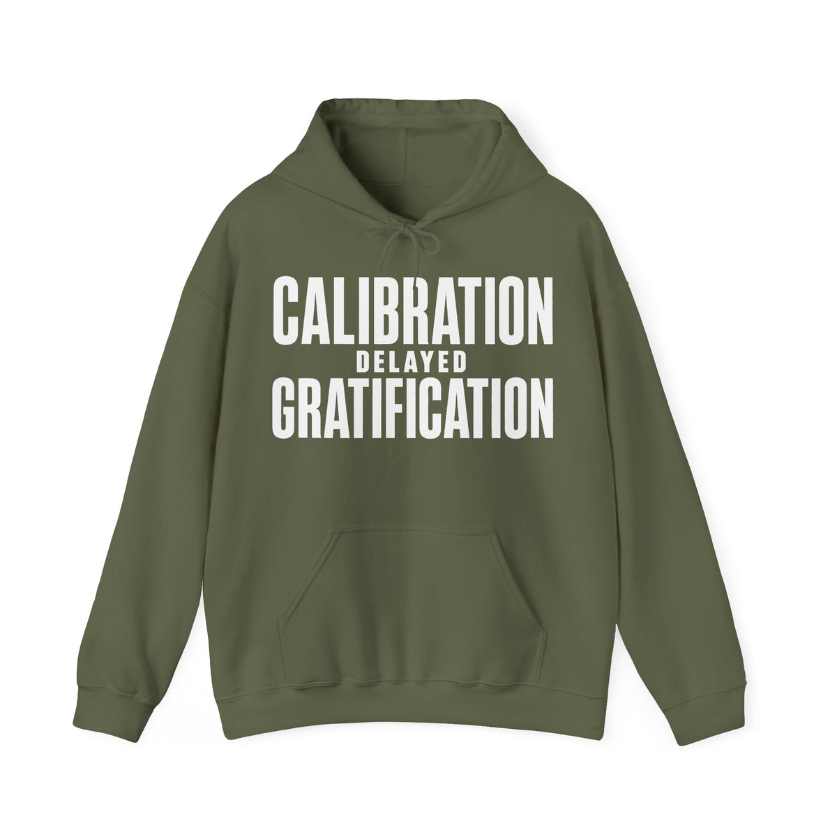 Calibration Delayed Gratification Hoodie