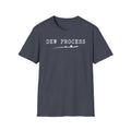 Dew Process T-Shirt