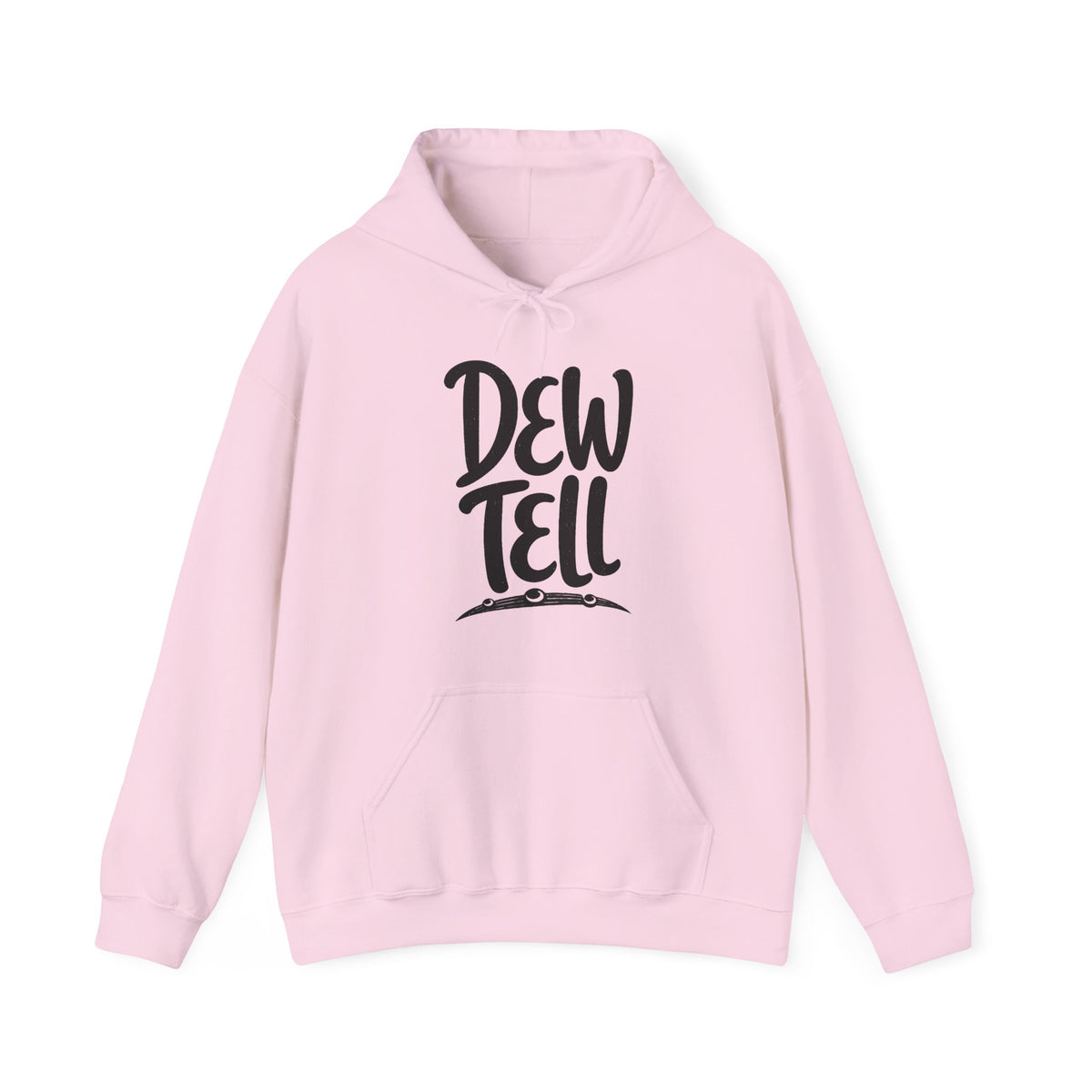 Dew Tell Hoodie
