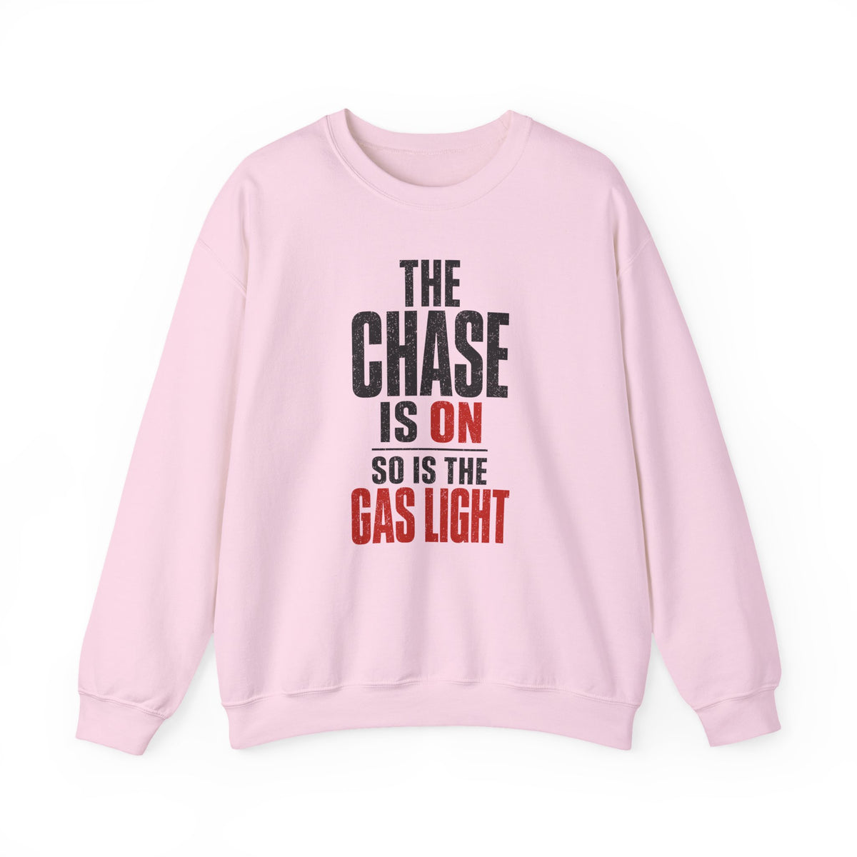 The Chase Is On, So Is the Gas Light Crewneck