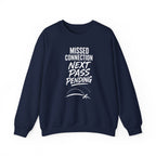 Missed Connection Next Pass Pending Crewneck