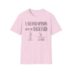 A Second Opinion From the Backyard T-Shirt
